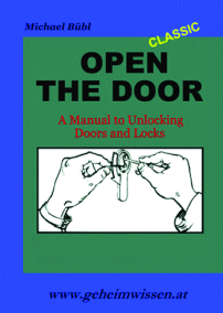Locksmith Guide,A Manual to Unlocking Doors and Locks